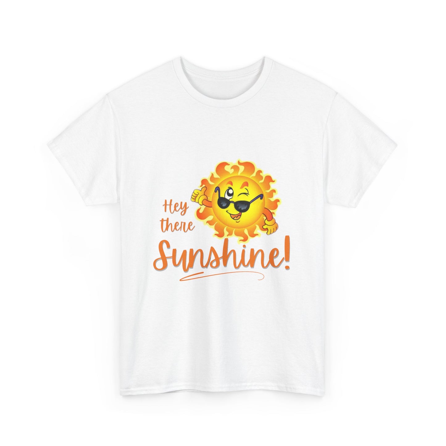 Hey Sunshine Unisex Heavy Cotton Tee