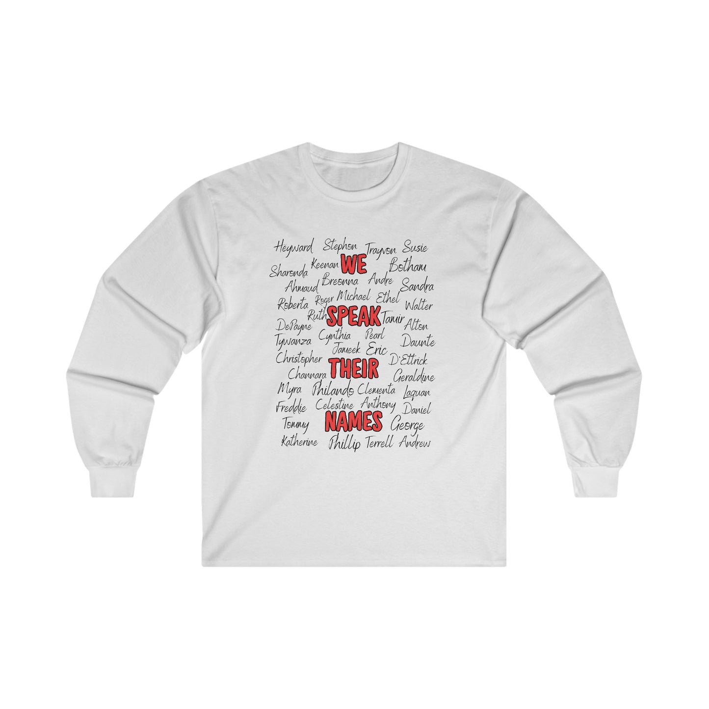 We Speak Their Names Unisex Ultra Cotton Long Sleeve Tee