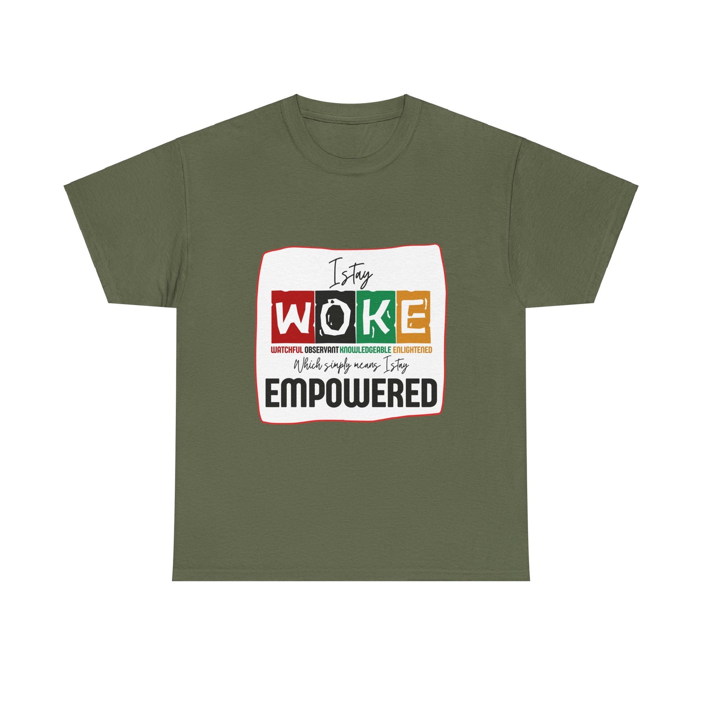 WOKE and Empowered Unisex Heavy Cotton Tee