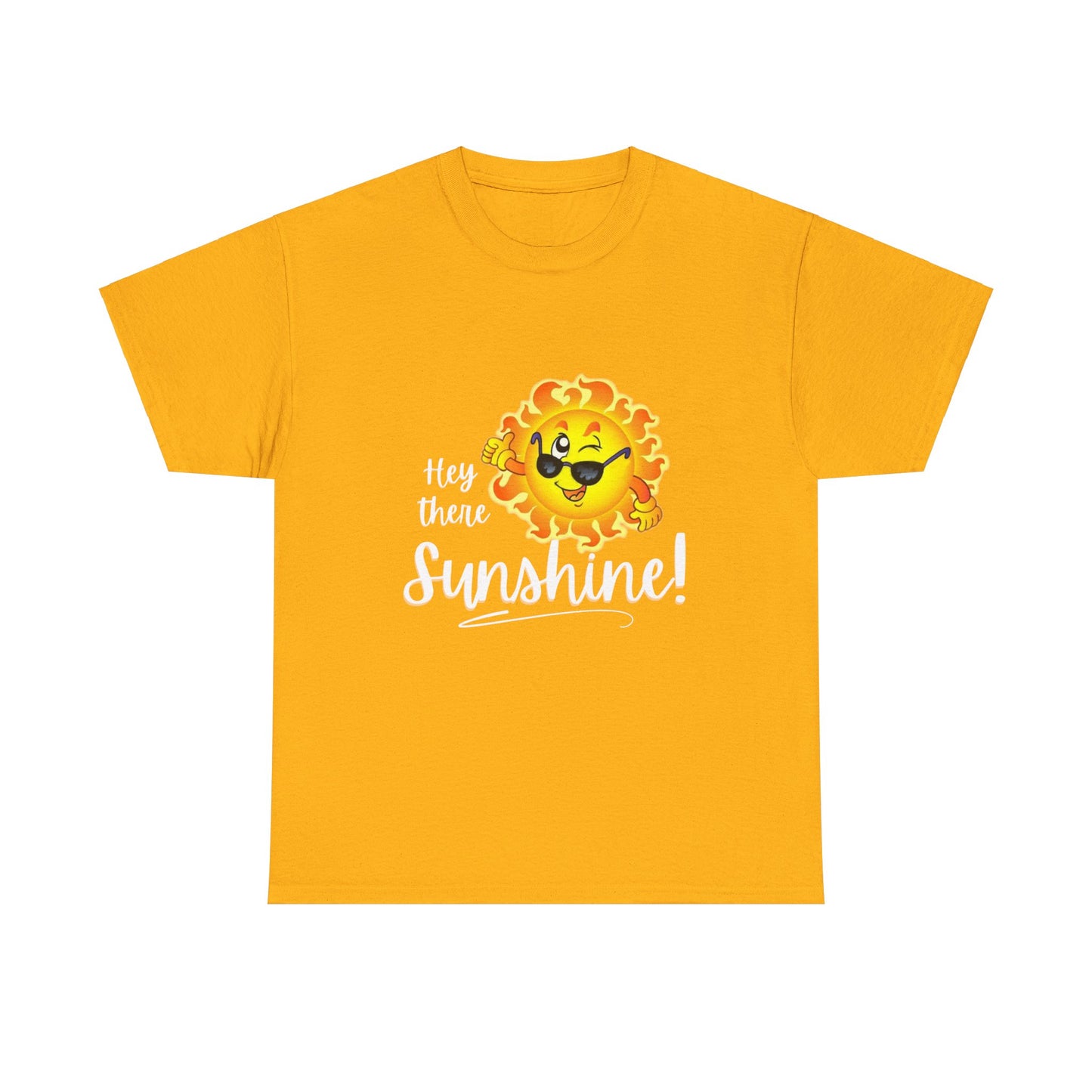 Hey Sunshine Unisex Heavy Cotton Tee