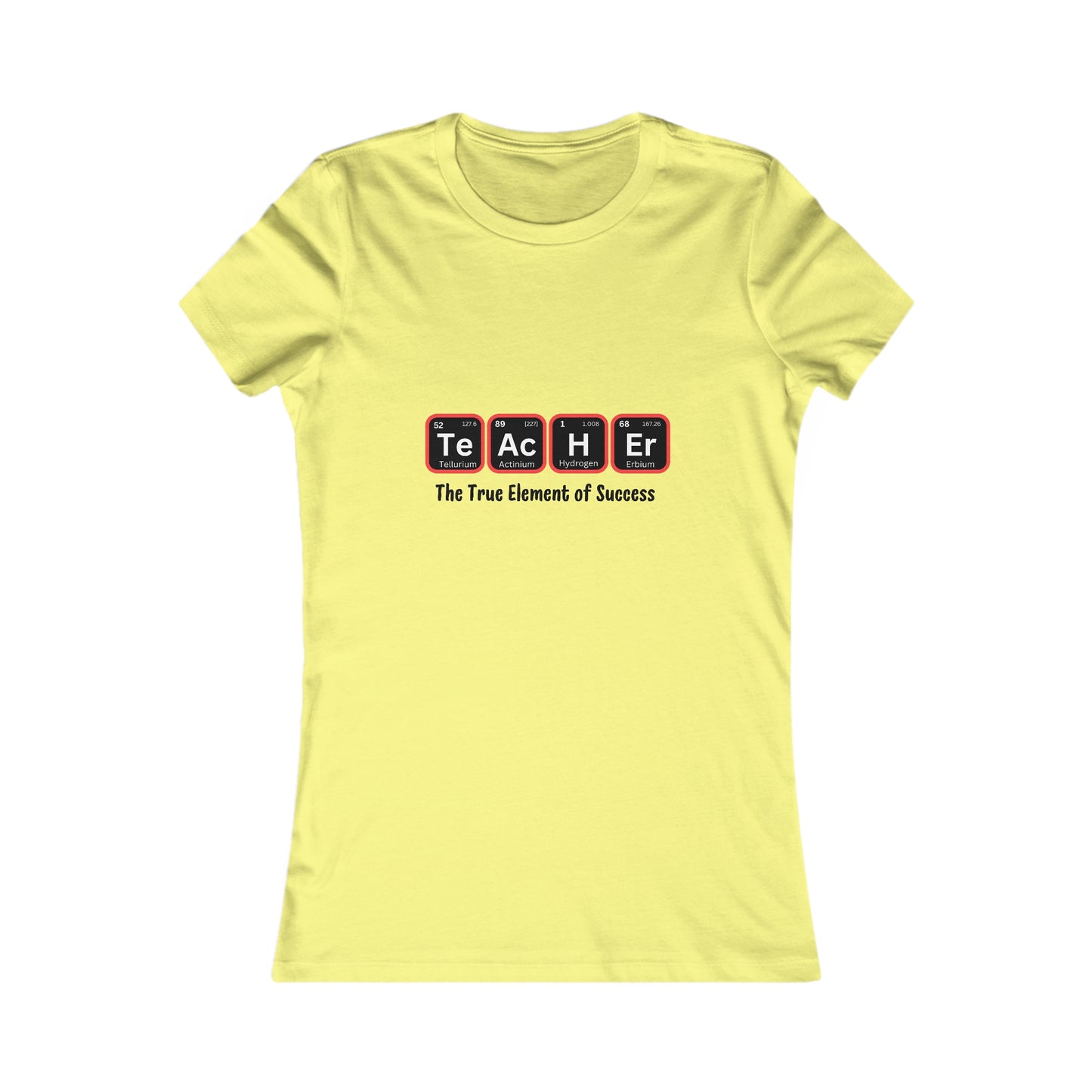 Teacher Series Women's Favorite Tee