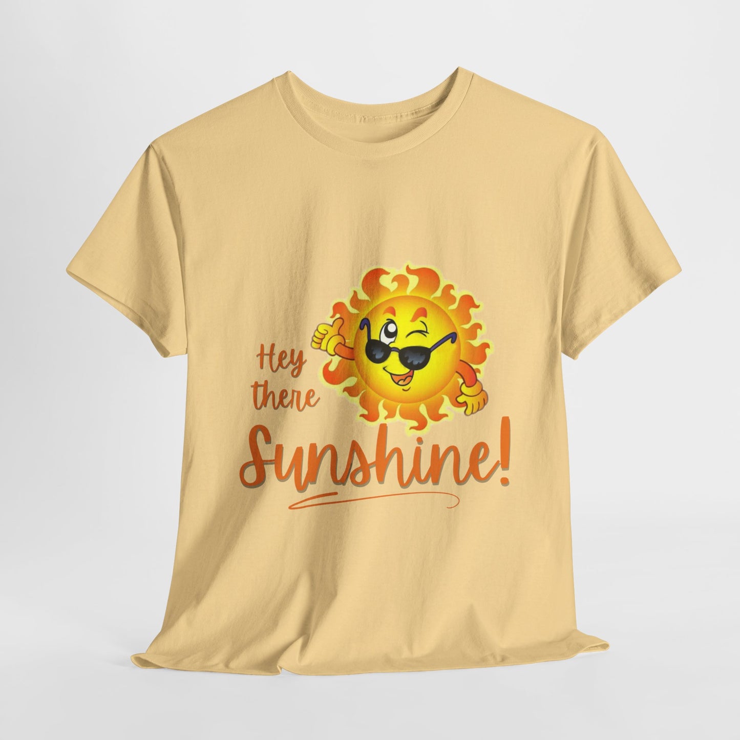 Hey Sunshine Unisex Heavy Cotton Tee