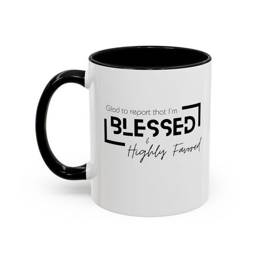 Blessed & Highly Favored Accent Coffee Mug, 11oz