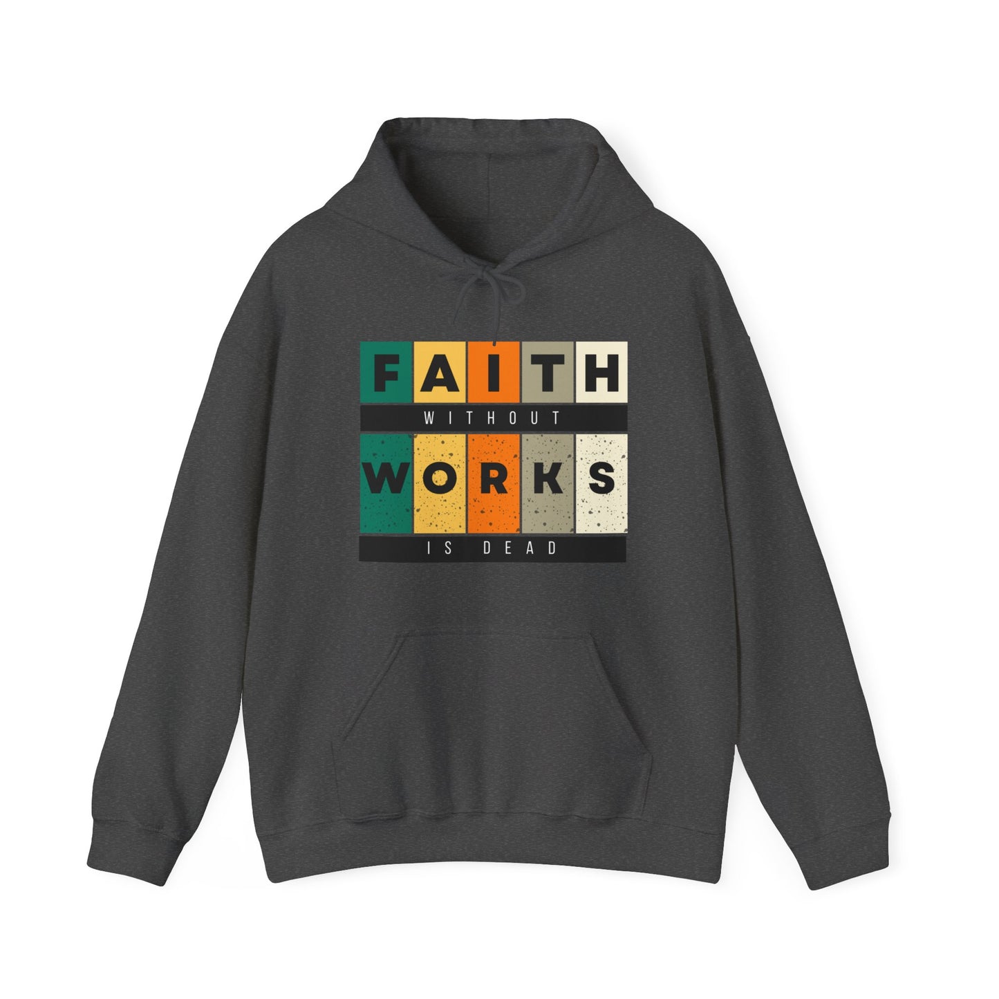 Faith Without Works Unisex Heavy Blend™ Hooded Sweatshirt