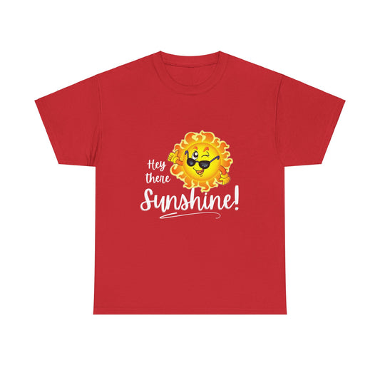 Hey Sunshine Unisex Heavy Cotton Tee