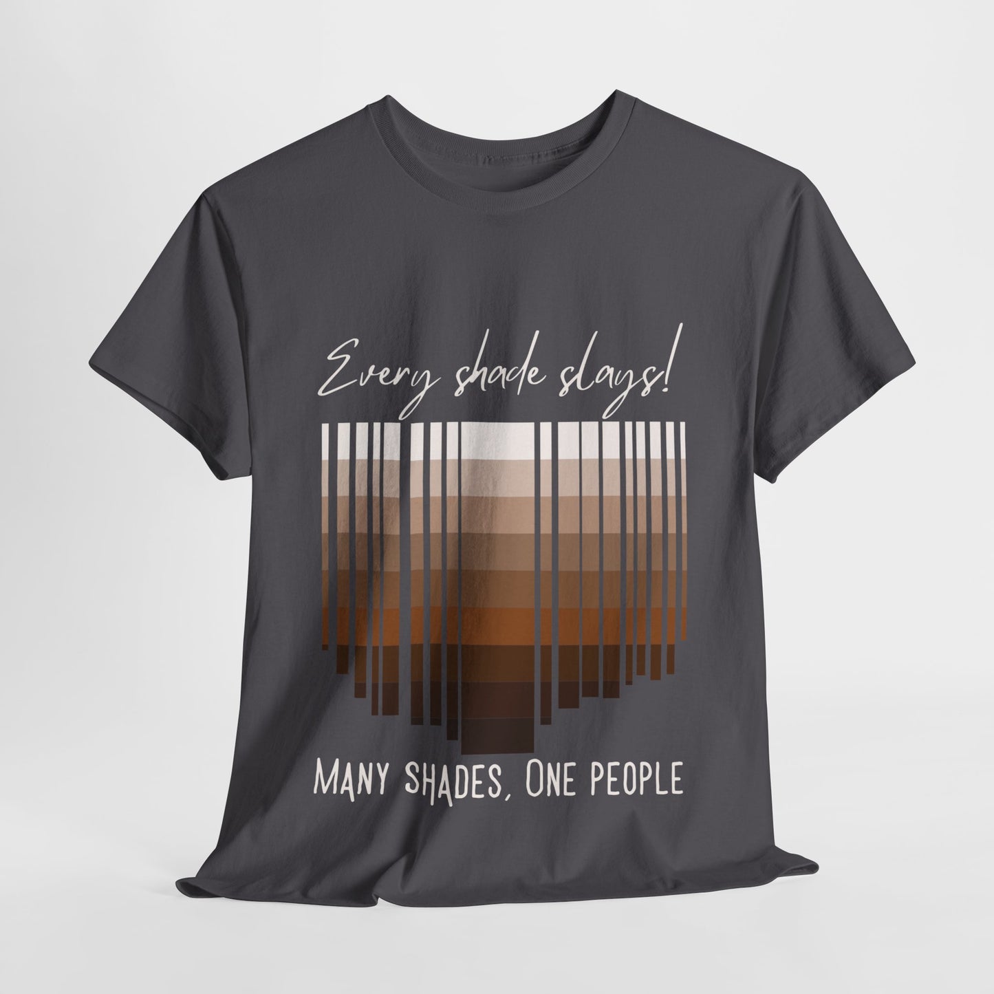 Every Shade Slays Unisex Heavy Cotton Tee