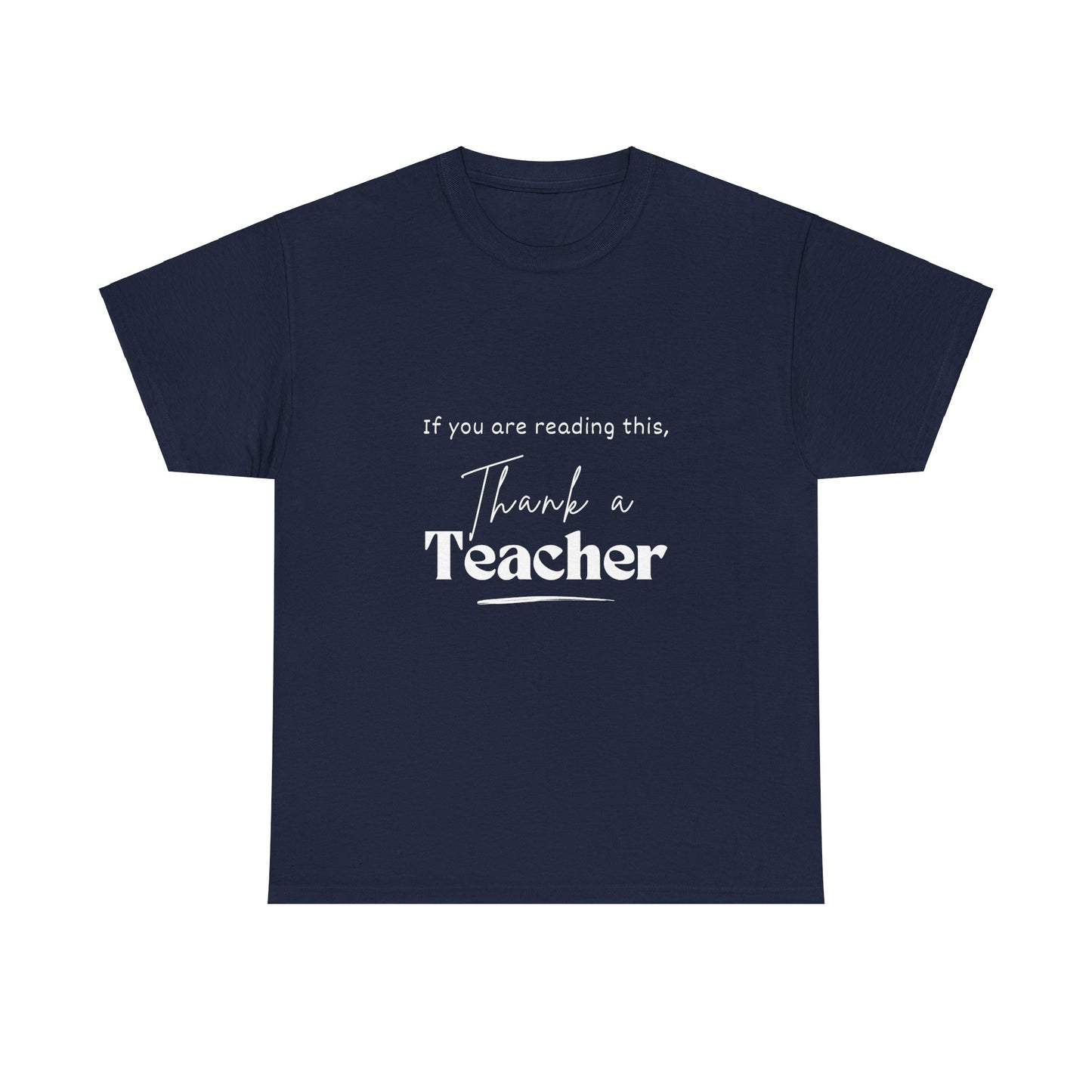 Teacher Series - Thank a Teacher Unisex Heavy Cotton Tee