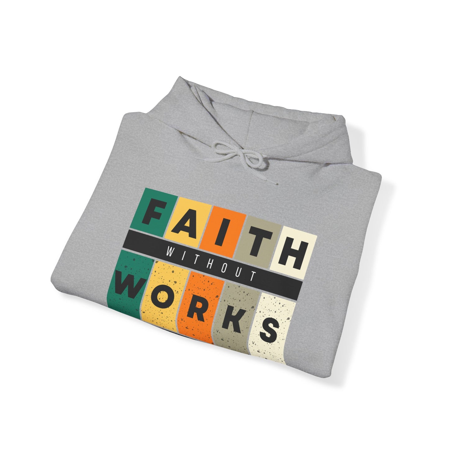 Faith Without Works Unisex Heavy Blend™ Hooded Sweatshirt