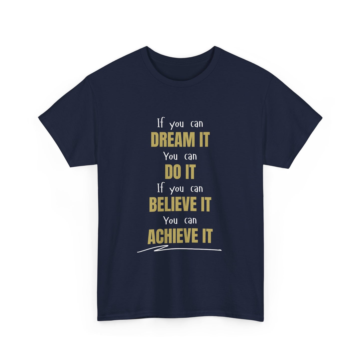 You Can Achieve It Unisex Heavy Cotton Tee