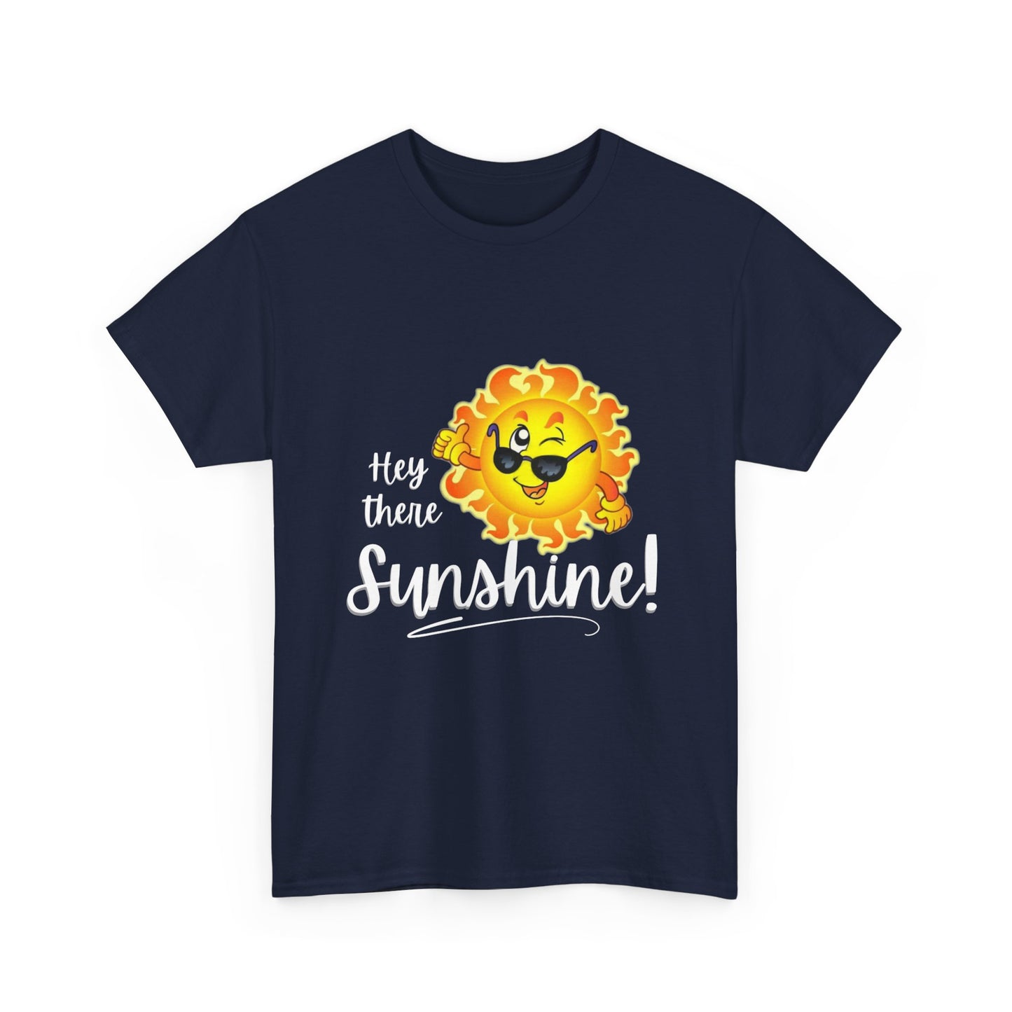 Hey Sunshine Unisex Heavy Cotton Tee