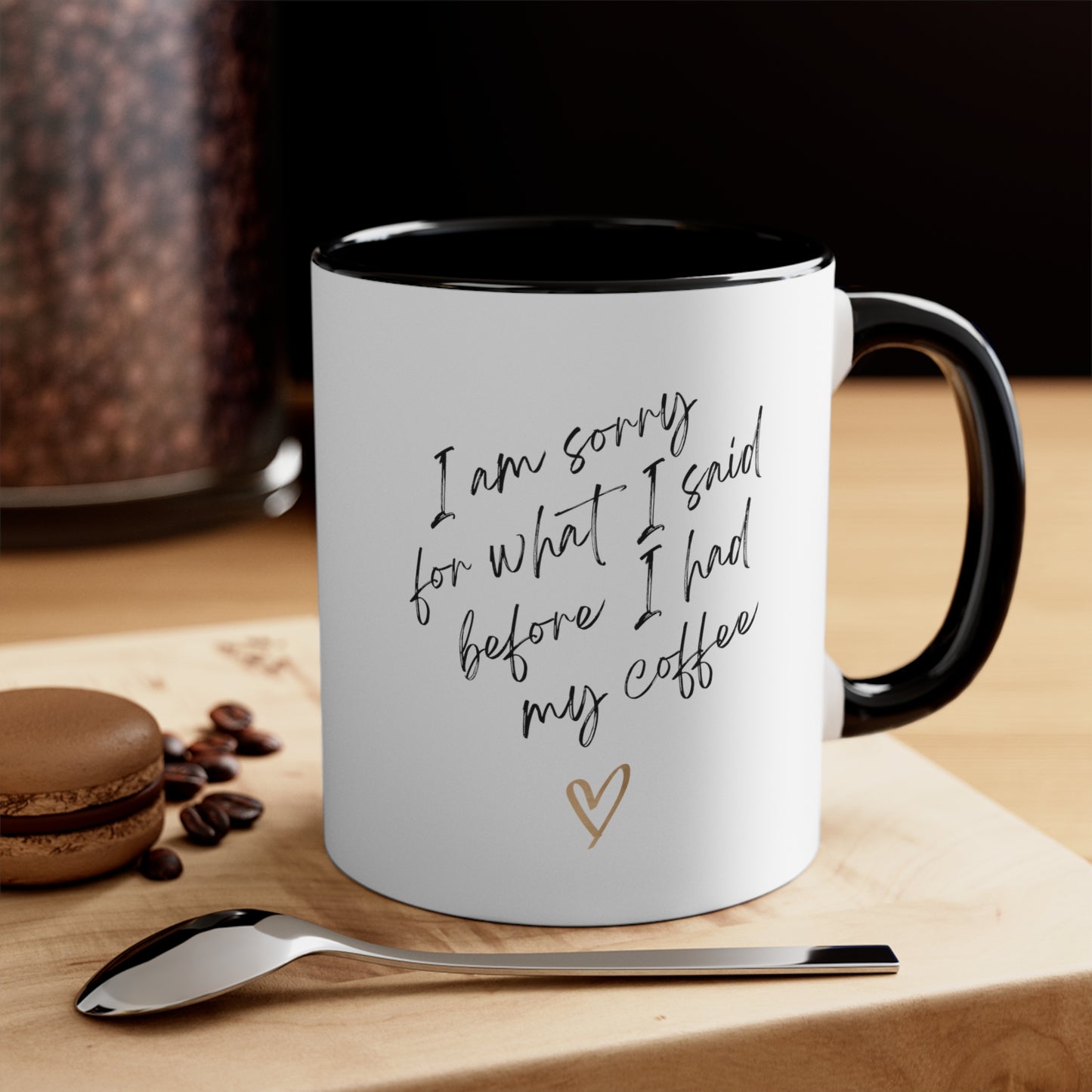 I need my coffee Accent Coffee Mug, 11oz