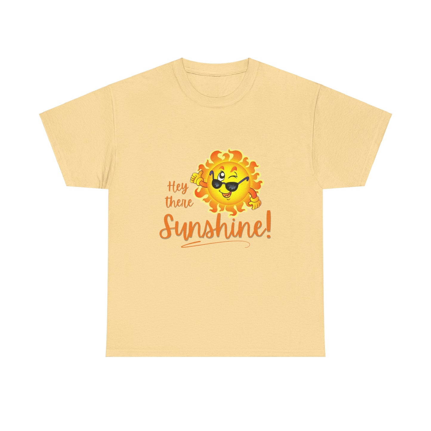 Hey Sunshine Unisex Heavy Cotton Tee