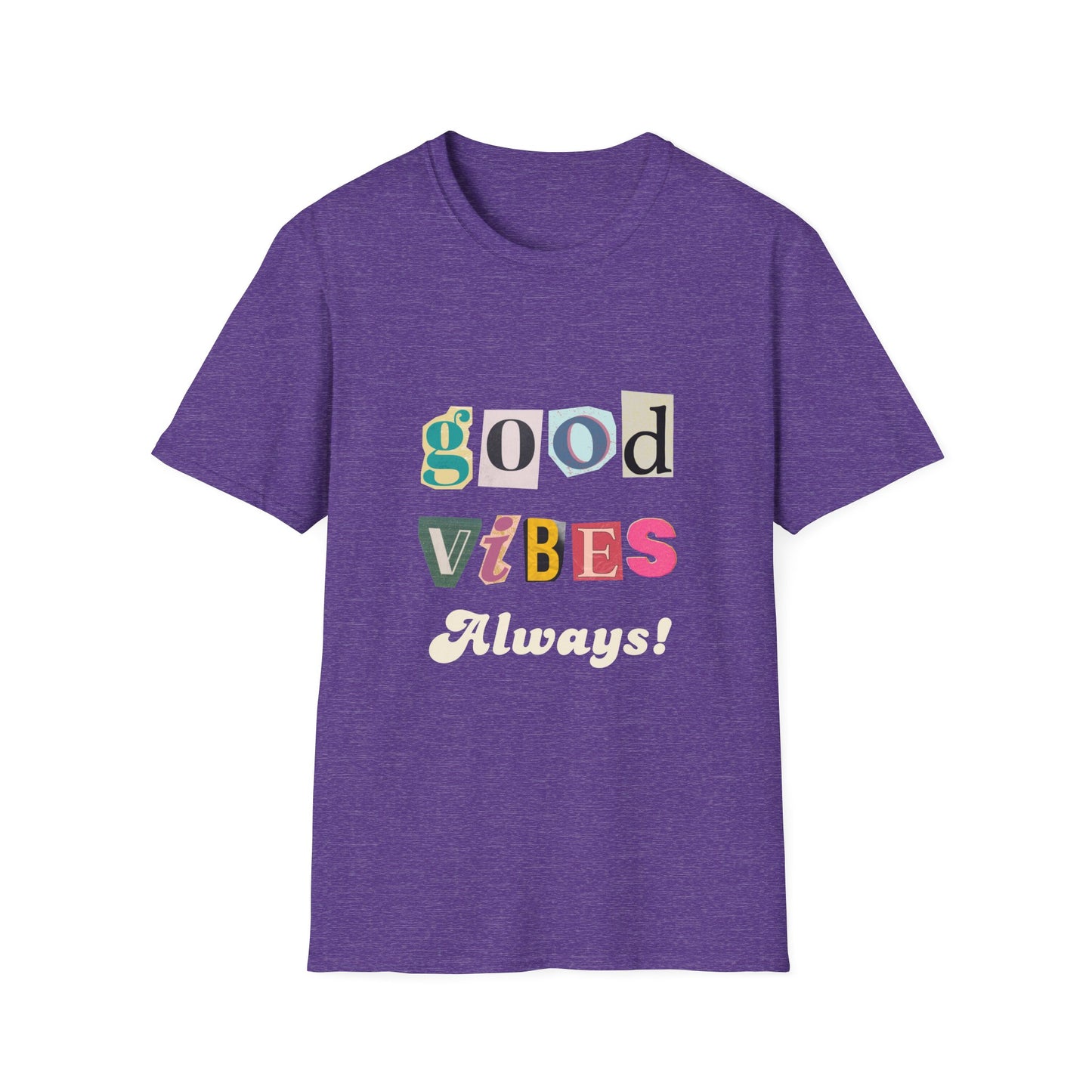 Good Vibes Always Unisex Softstyle T-Shirt | Positive Message Tee