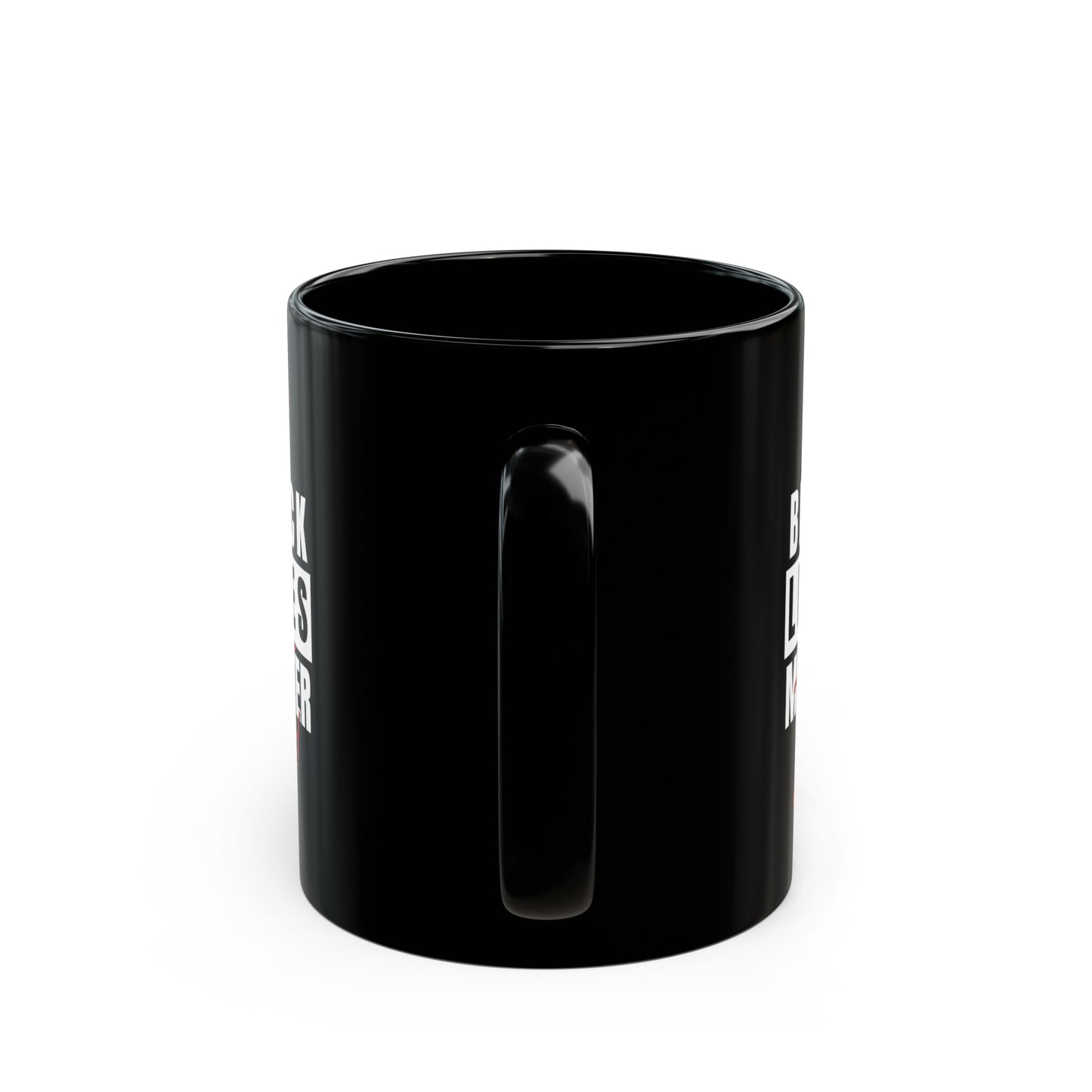 Black Lives Matter Black Mug (11oz, 15oz)