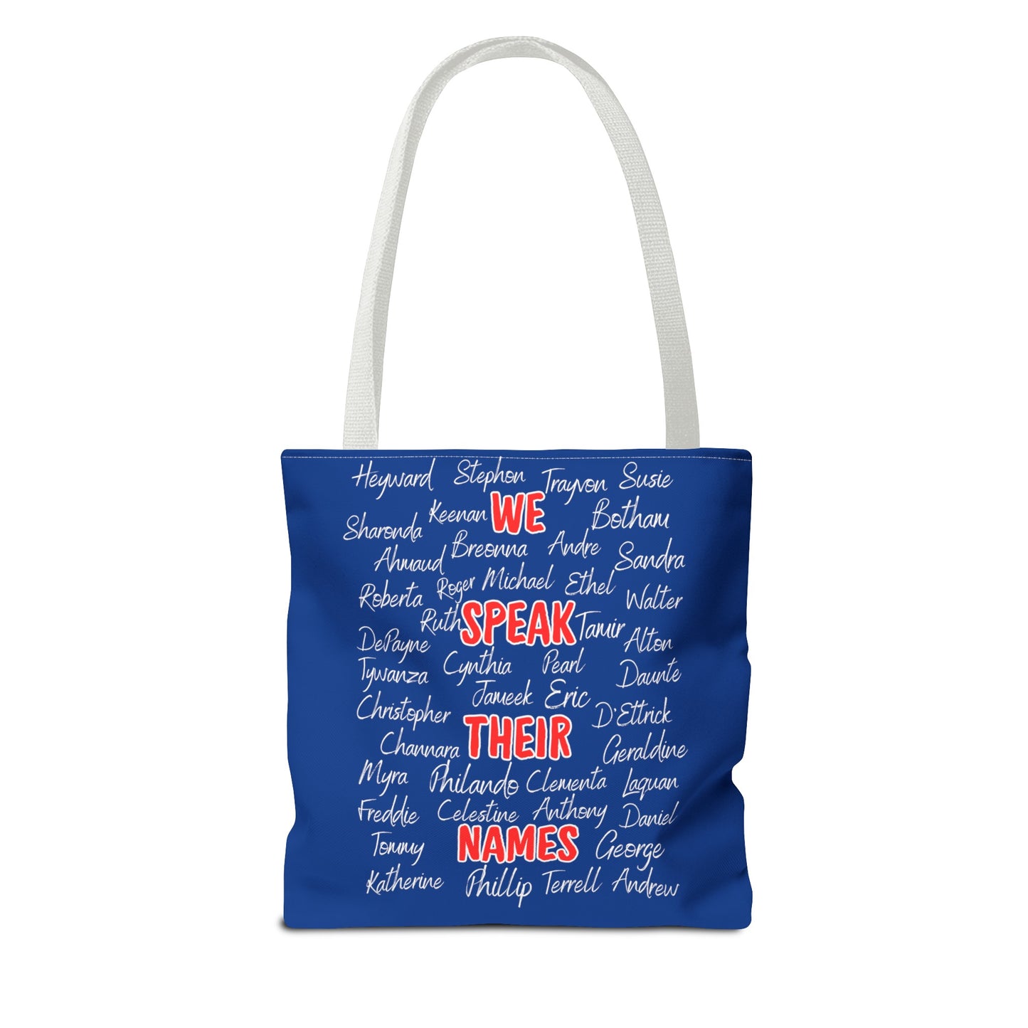 We Speak Their Names Tote Bag (AOP)