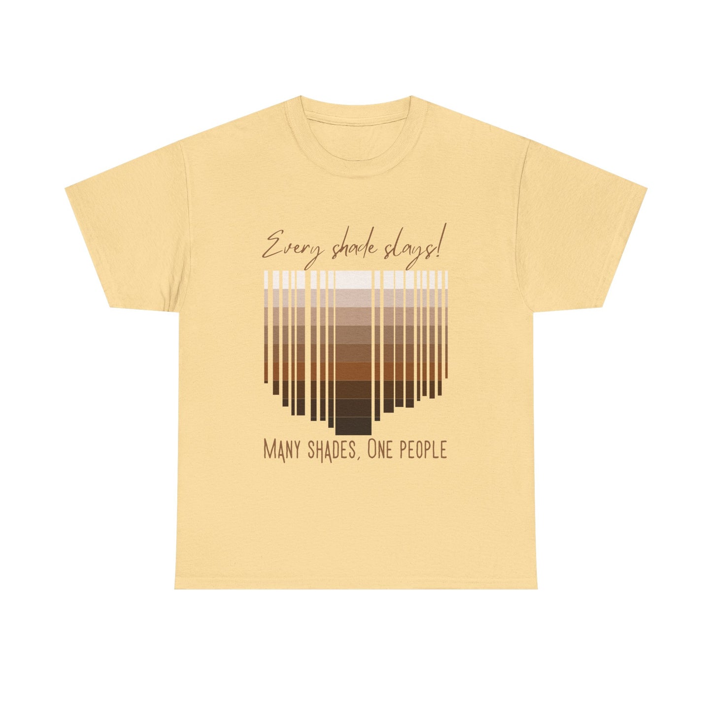 Every Shade Slays Unisex Heavy Cotton Tee