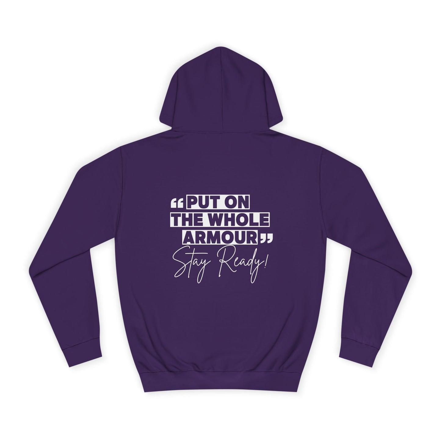 Motivational Unisex College Hoodie - 'Put on the Whole Armour, Stay Ready!'