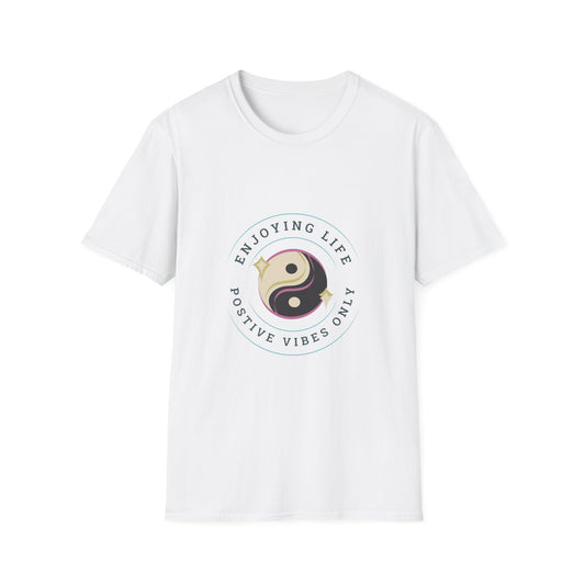 Positive Vibes Unisex Softstyle T-Shirt - Enjoying Life & Stay Positive Design