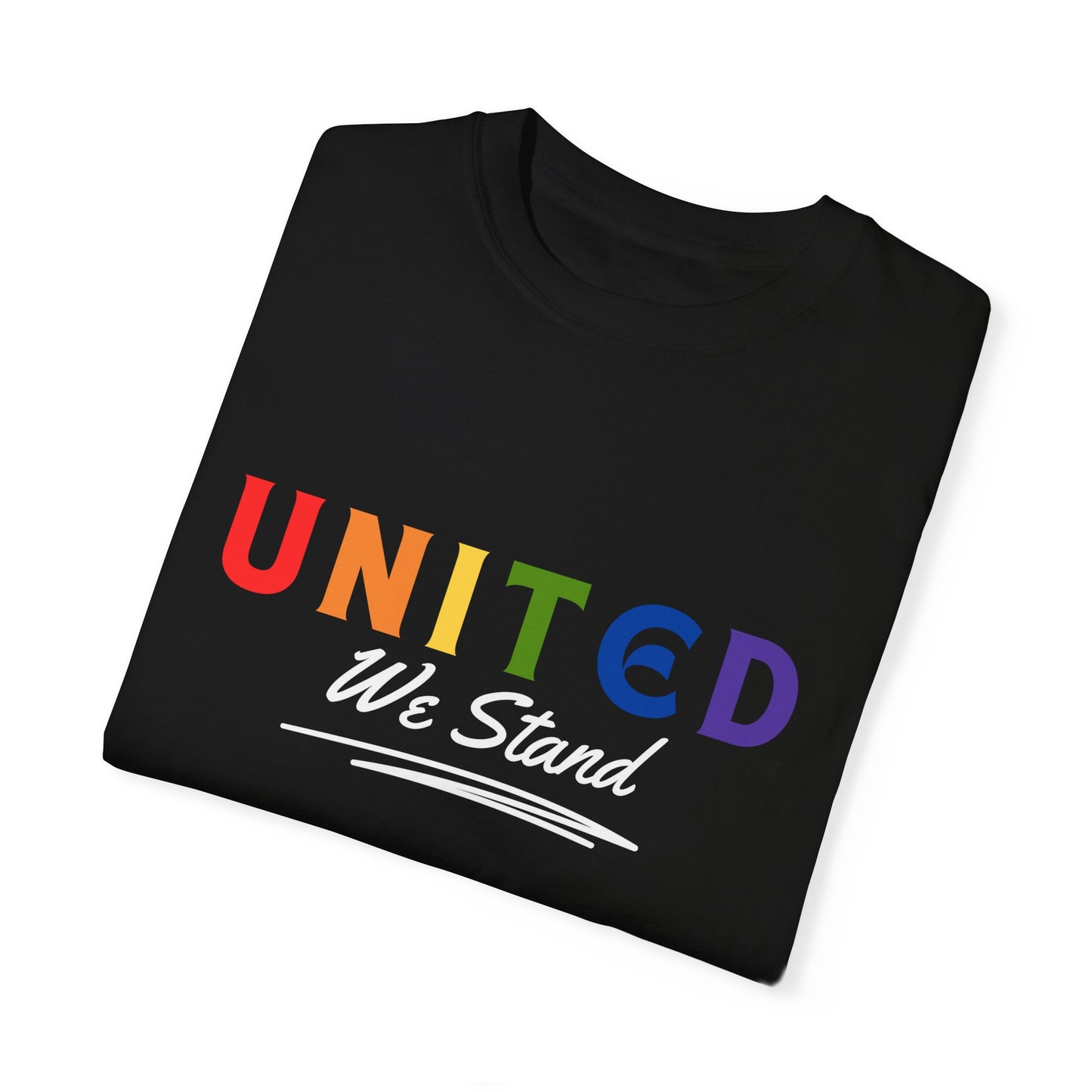 Pride United We Stand T-Shirt - Unisex Garment-Dyed Tee