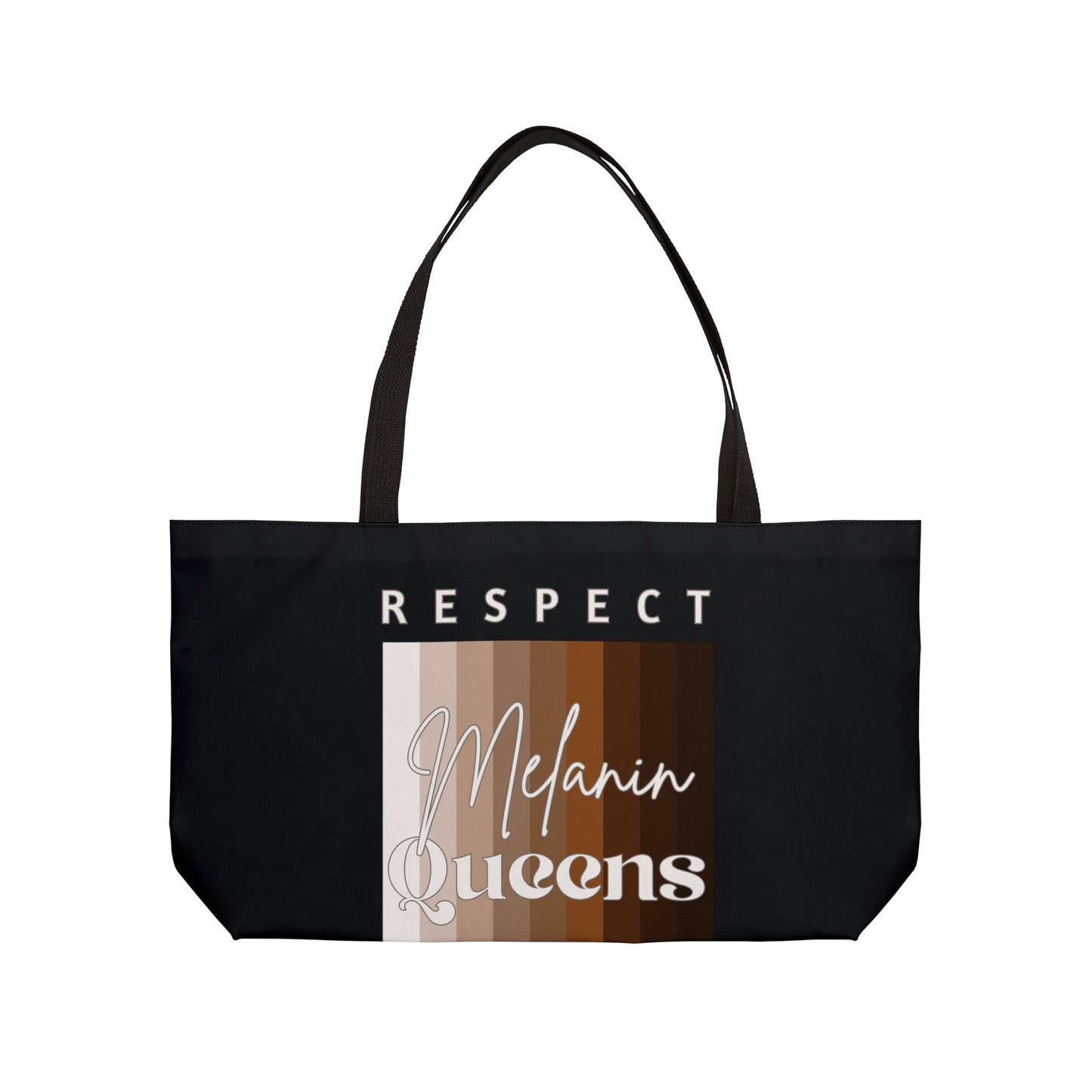 Respect Melanin Queens Weekender Tote Bag