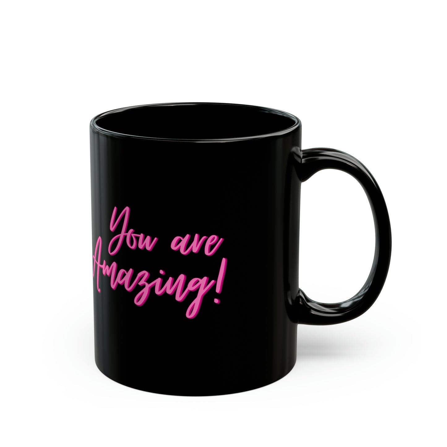 You're Amazing Black Mug (11oz, 15oz)