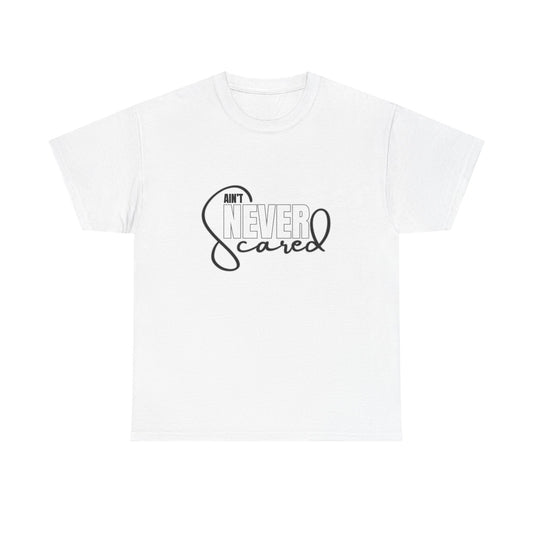 Never Scared Unisex Heavy Cotton Tee