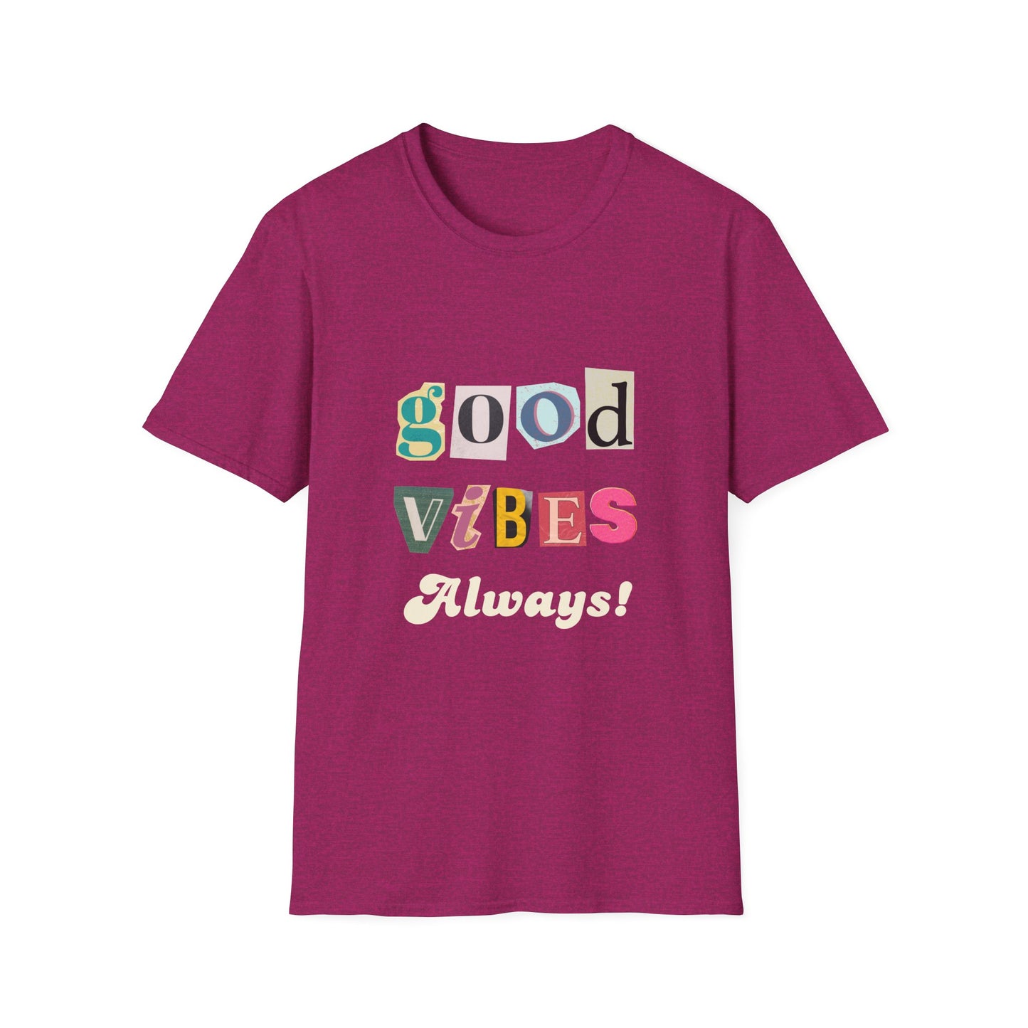 Good Vibes Always Unisex Softstyle T-Shirt | Positive Message Tee