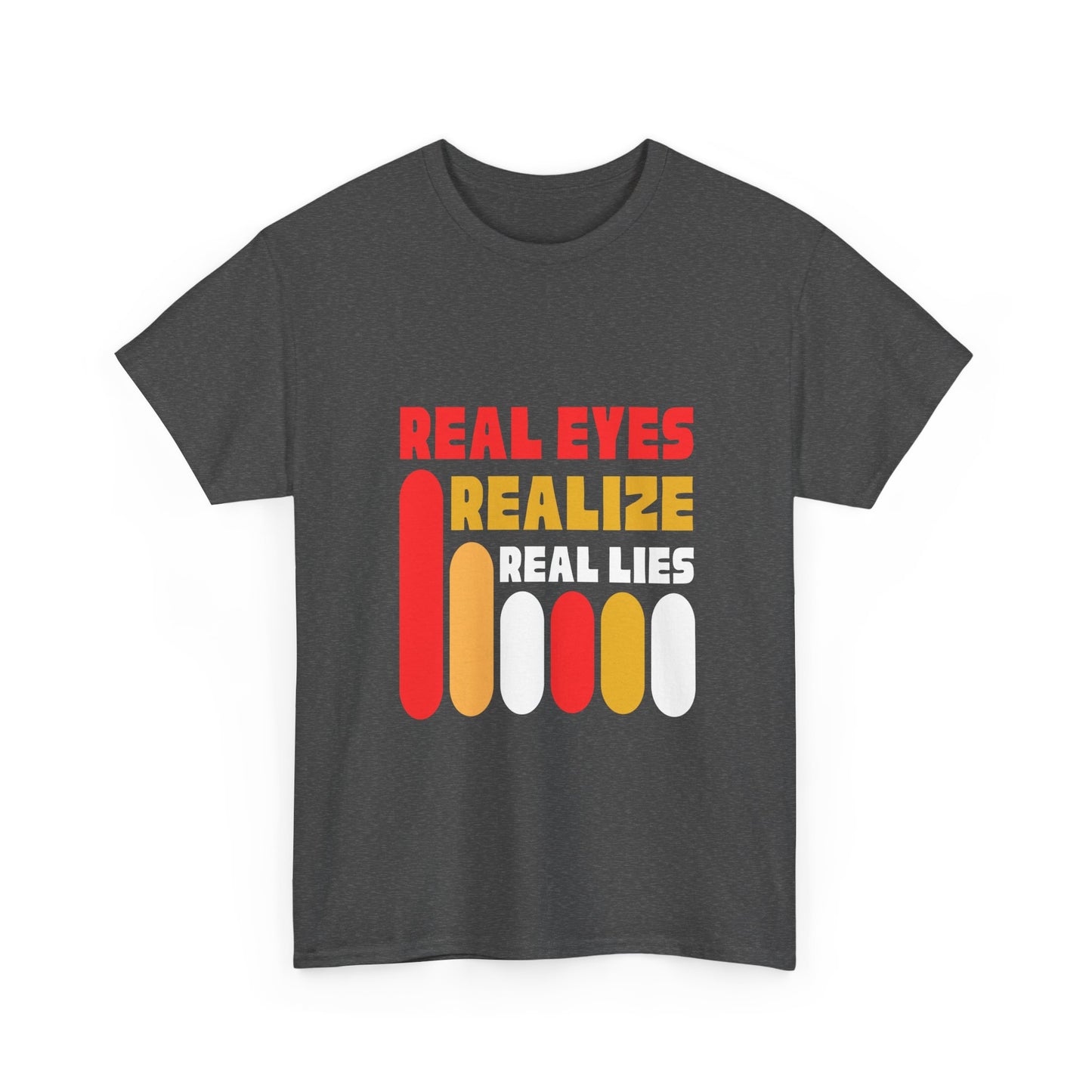 Real Eyes Realize Unisex Heavy Cotton Tee - Bold Statement Shirt