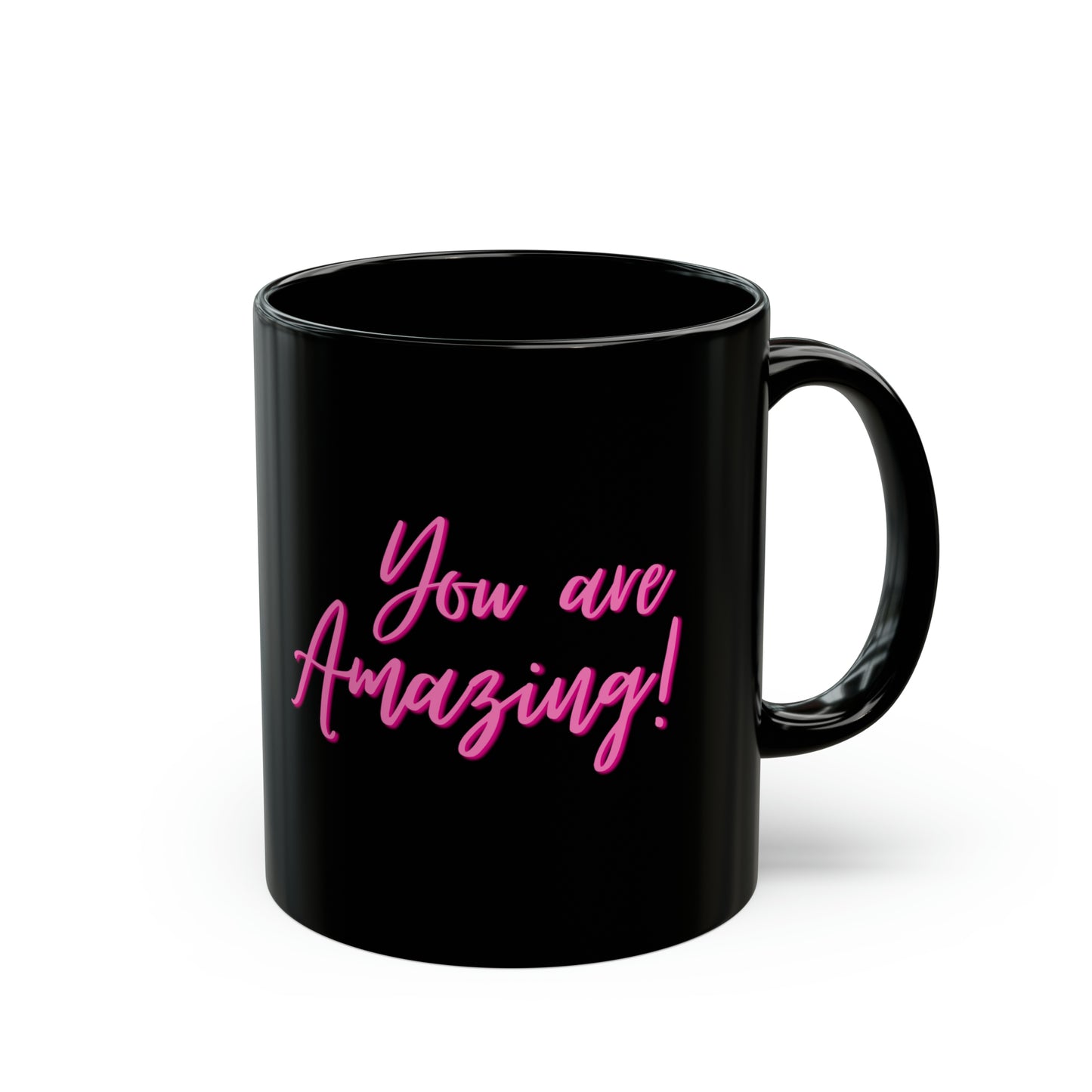 You're Amazing Black Mug (11oz, 15oz)