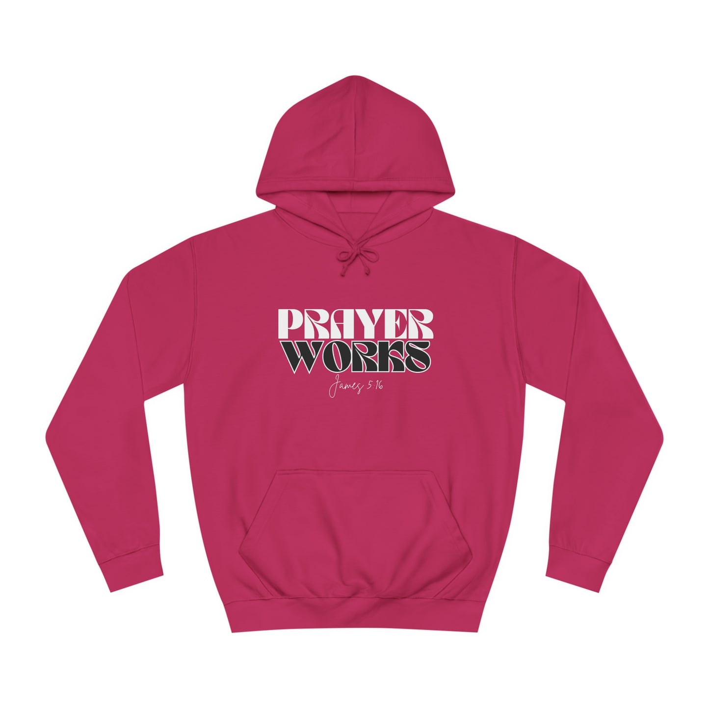 Prayer Works Unisex College Hoodie