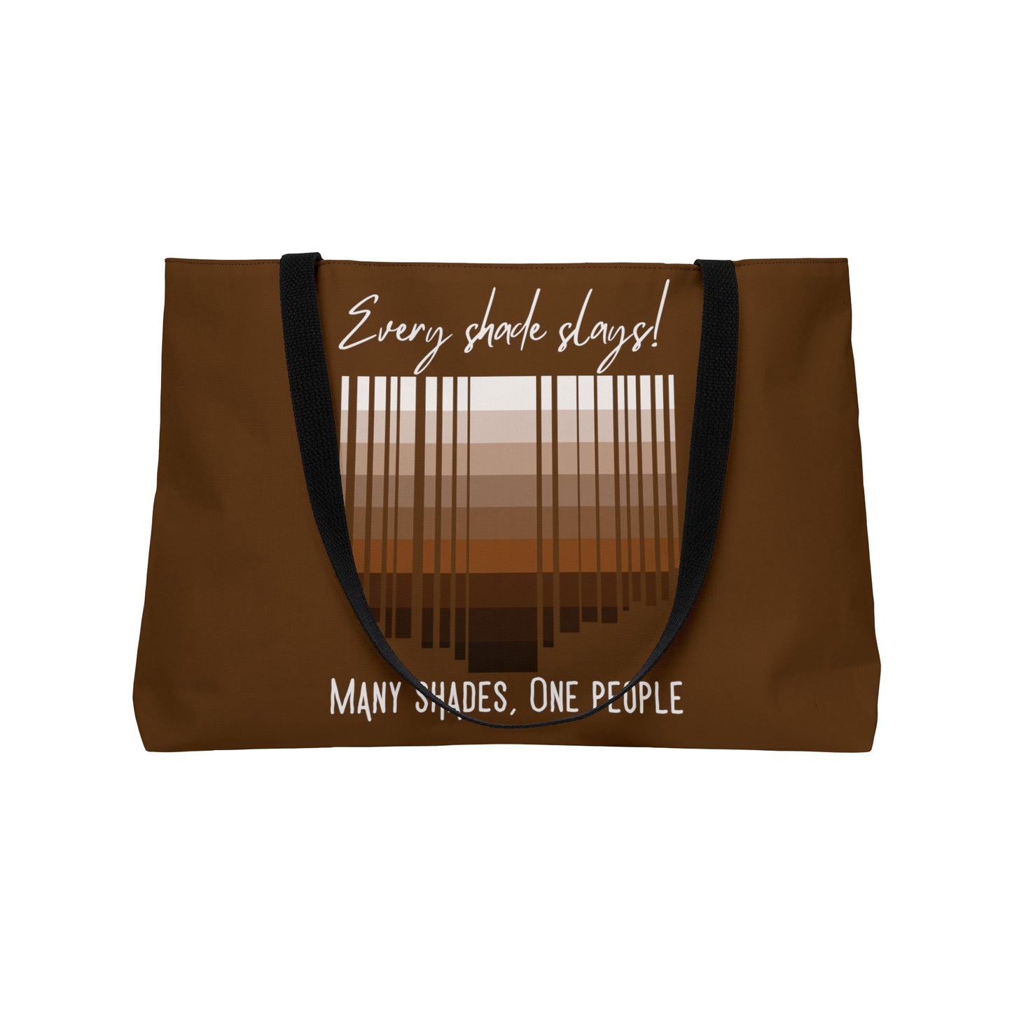 Every Shade Slays Weekender Tote Bag