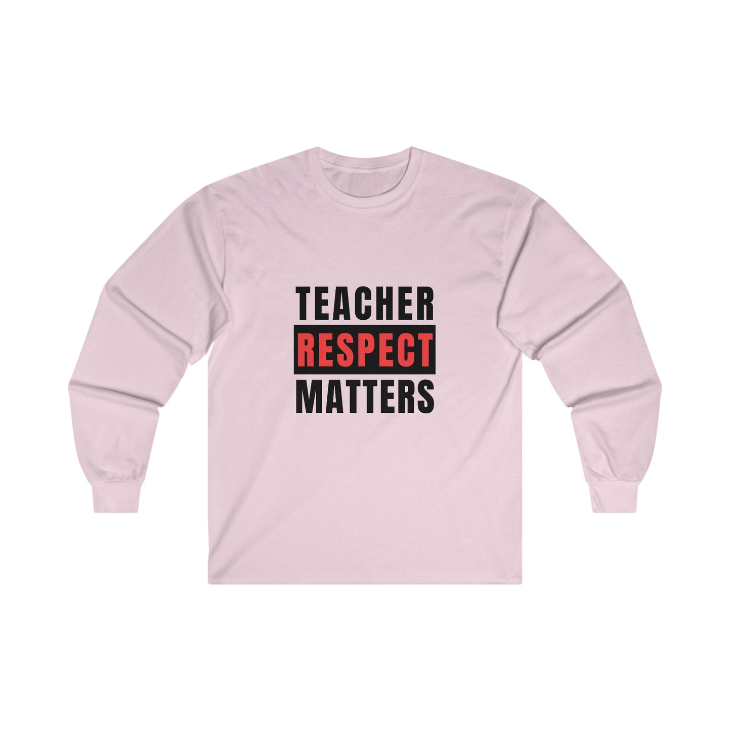 Teachers Matter Unisex Ultra Cotton Long Sleeve Tee