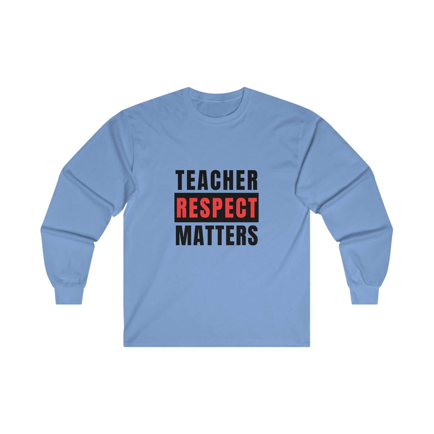 Teachers Matter Unisex Ultra Cotton Long Sleeve Tee