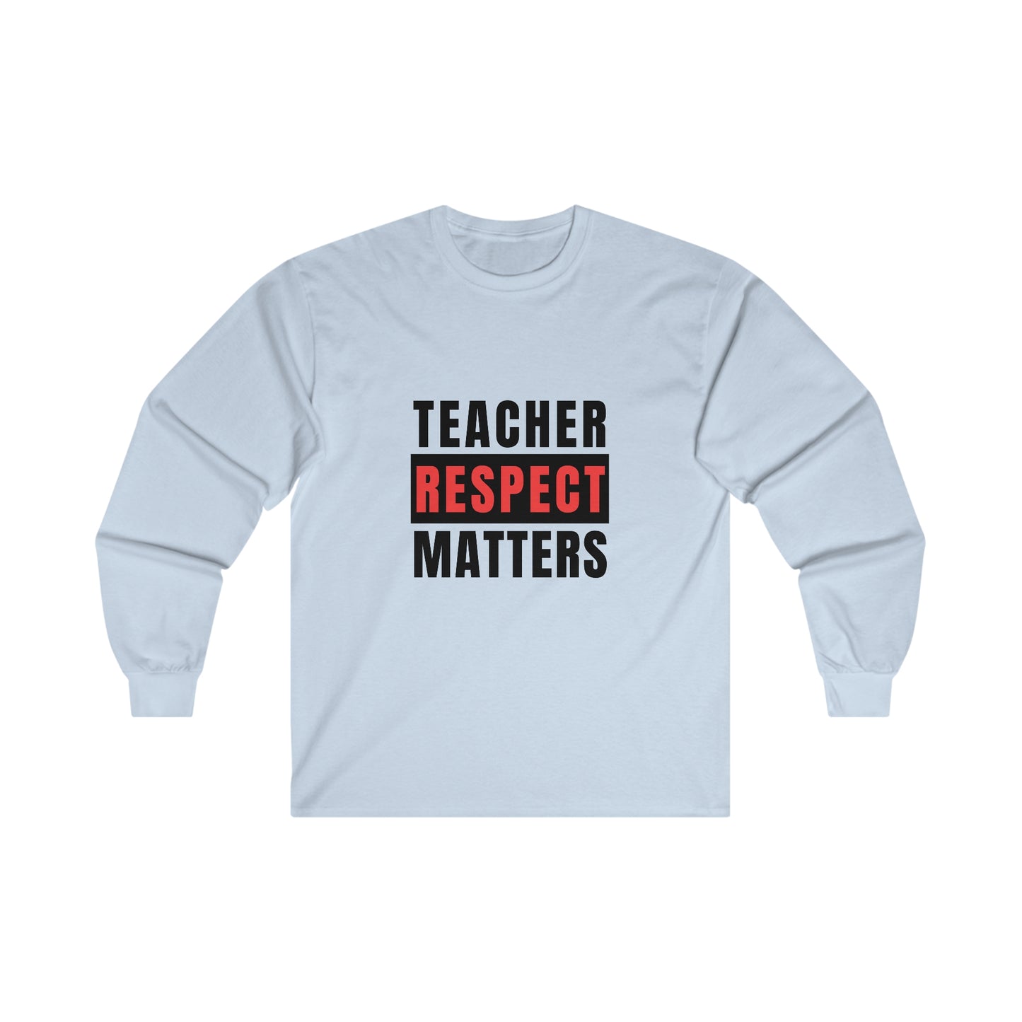 Teachers Matter Unisex Ultra Cotton Long Sleeve Tee