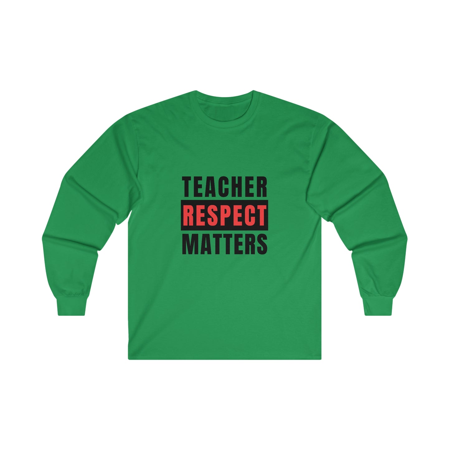 Teachers Matter Unisex Ultra Cotton Long Sleeve Tee