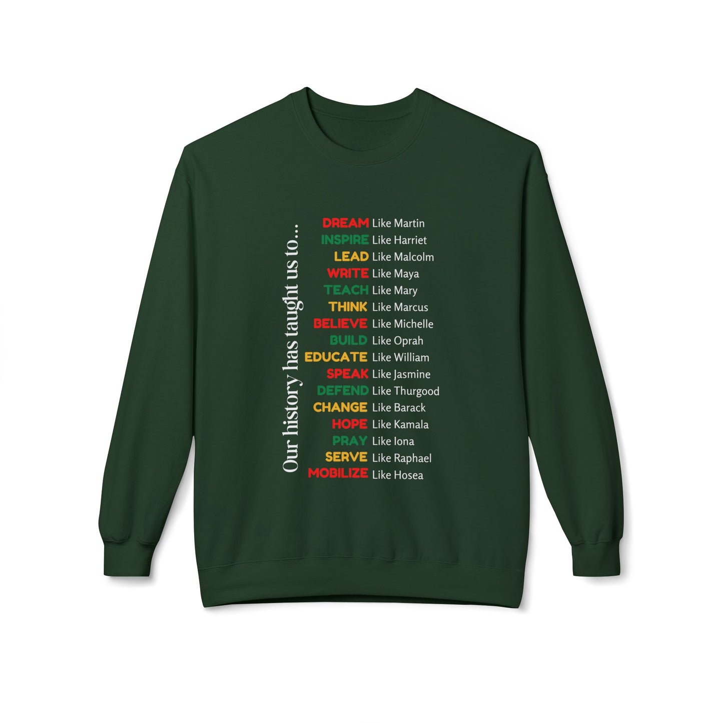 Inspirational History Quote Crewneck Sweatshirt - Unisex Midweight Fleece