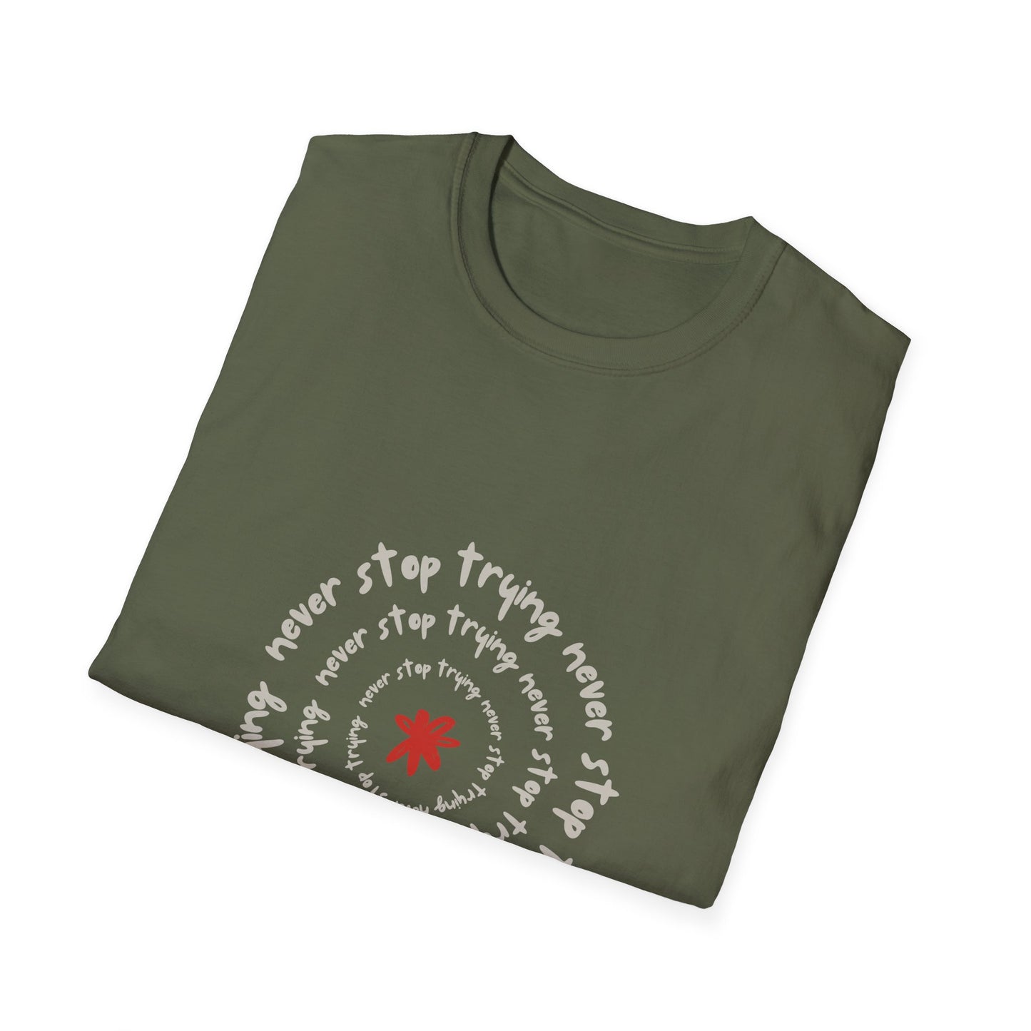 Inspirational Unisex Softstyle T-Shirt - "Never Stop Trying" Motivational Tee