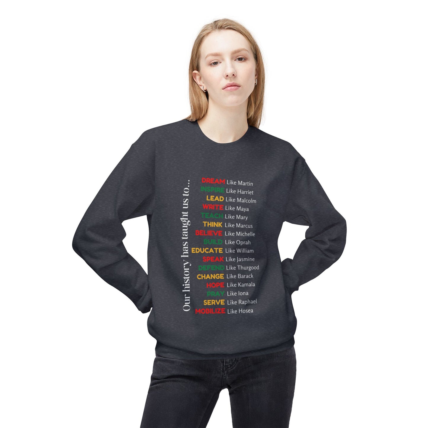 Inspirational History Quote Crewneck Sweatshirt - Unisex Midweight Fleece