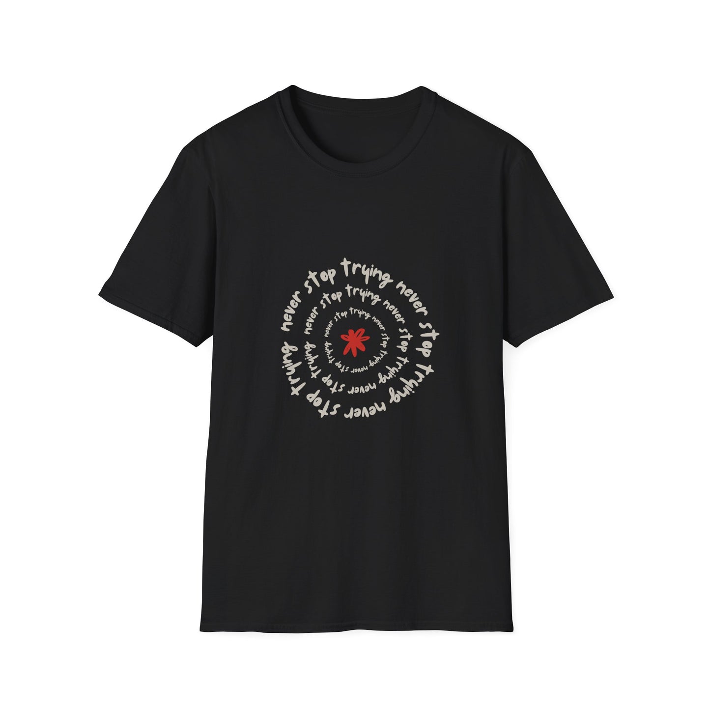 Inspirational Unisex Softstyle T-Shirt - "Never Stop Trying" Motivational Tee