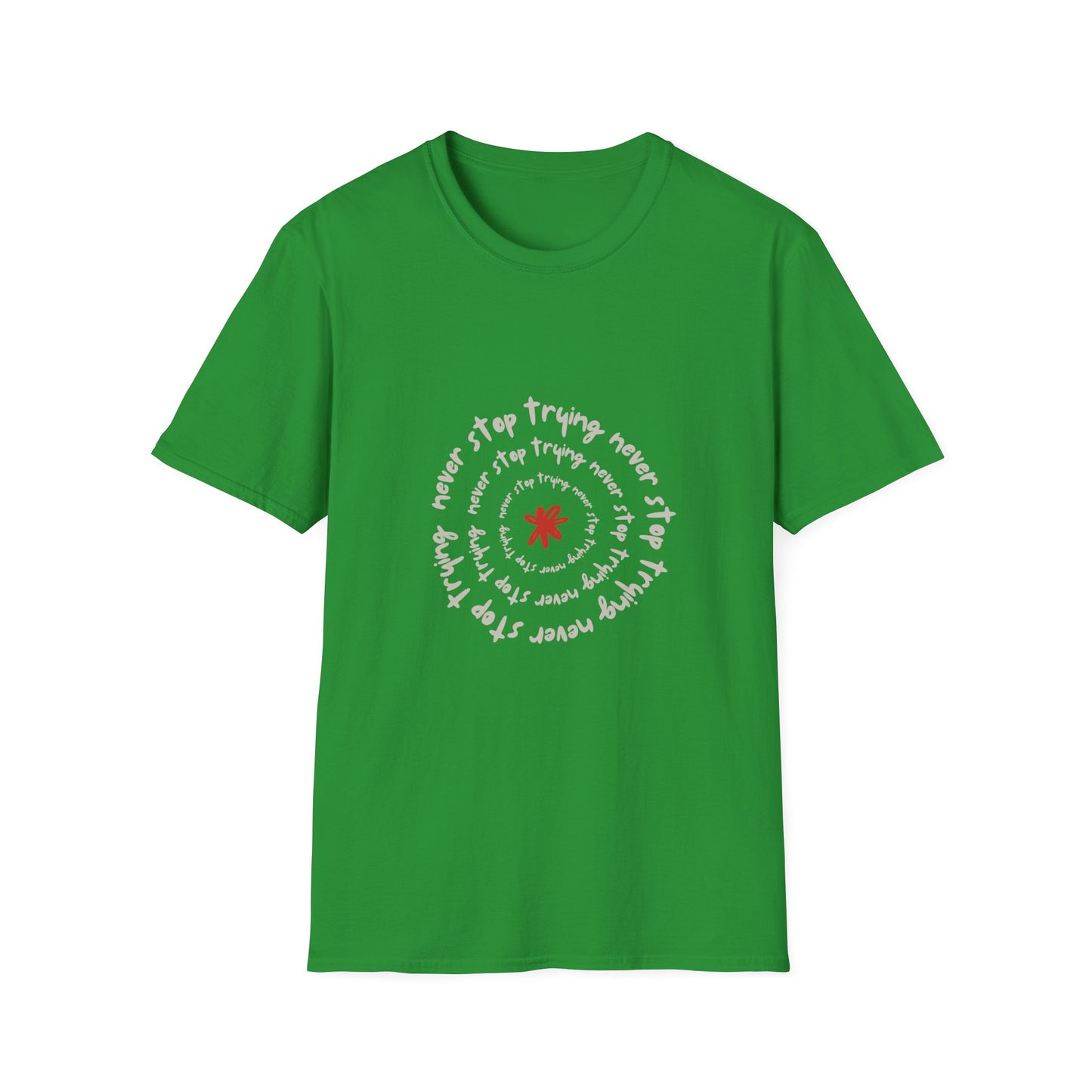 Inspirational Unisex Softstyle T-Shirt - "Never Stop Trying" Motivational Tee