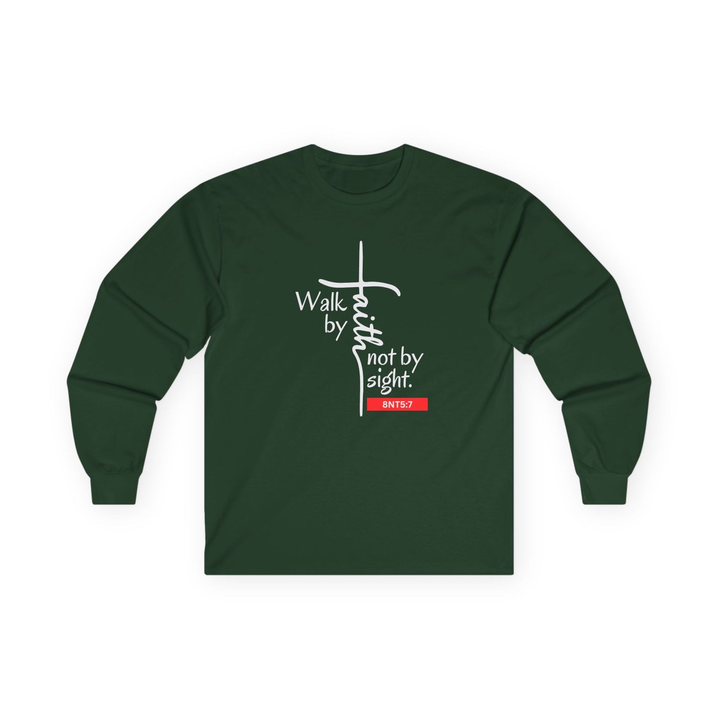 Walk by Faith Unisex Ultra Cotton Long Sleeve Tee