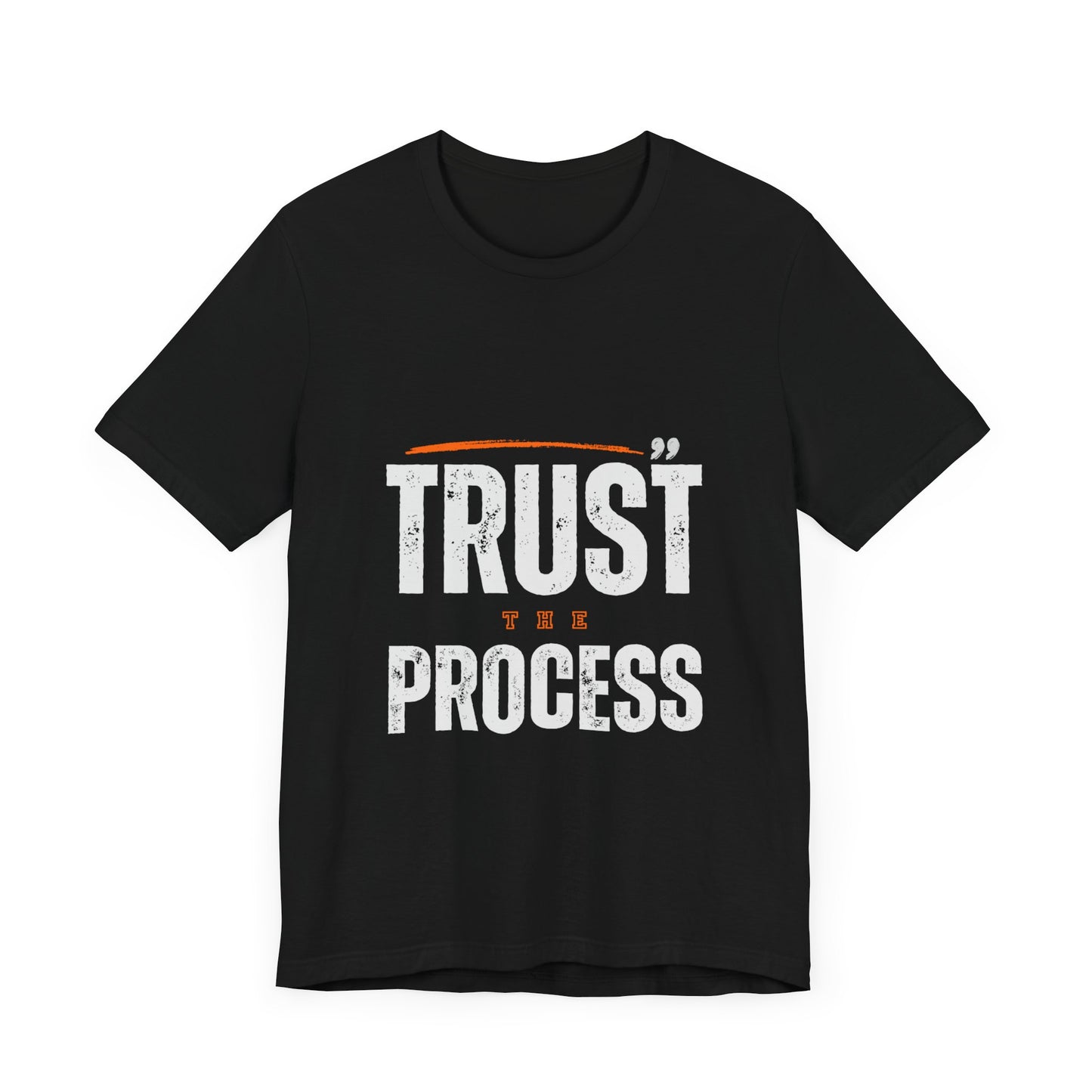 Trust the Process Unisex Jersey Short Sleeve Tee