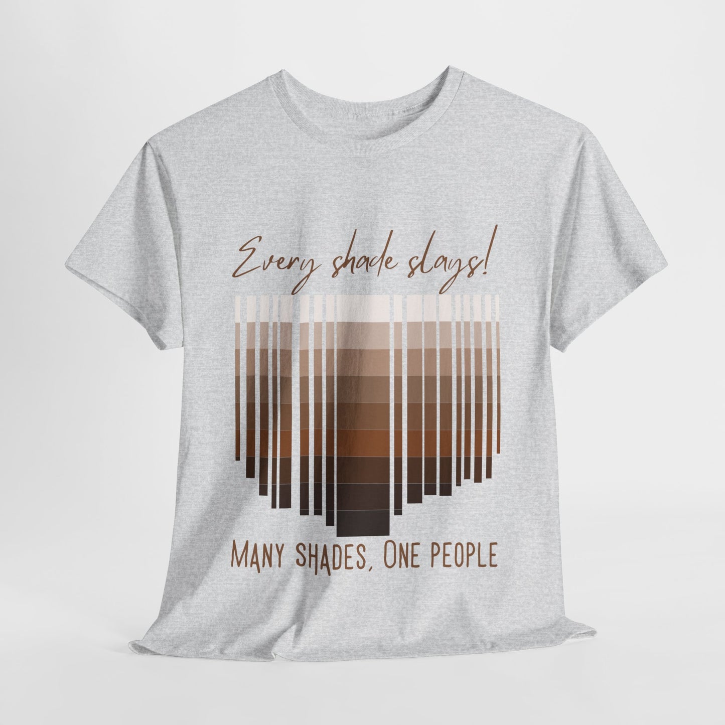 Every Shade Slays Unisex Heavy Cotton Tee