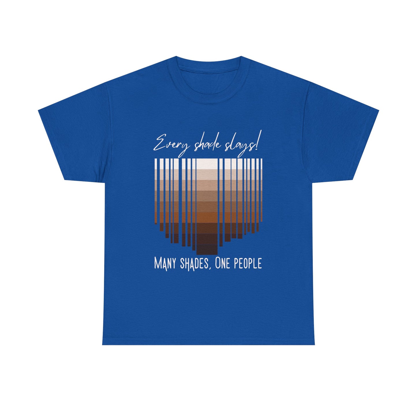 Every Shade Slays Unisex Heavy Cotton Tee