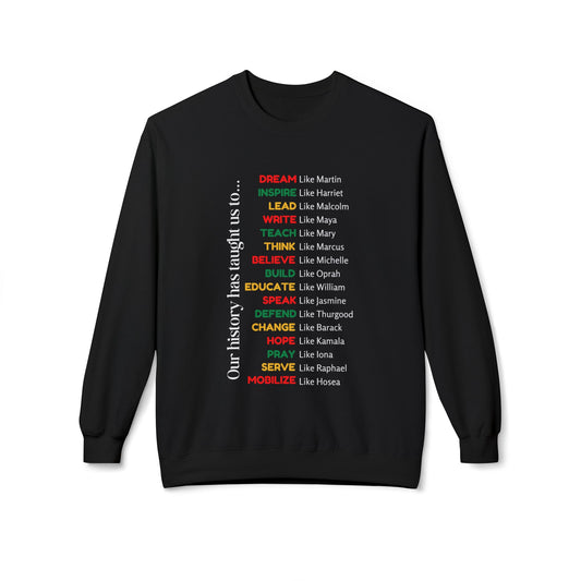 Inspirational History Quote Crewneck Sweatshirt - Unisex Midweight Fleece