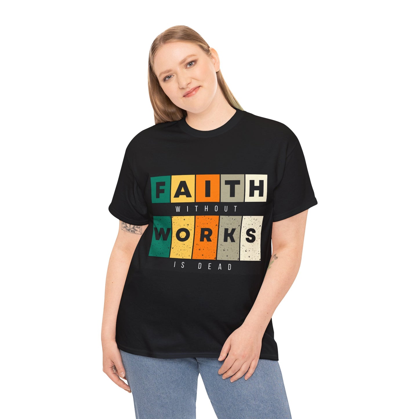 Faith Without Works Unisex Heavy Cotton Tee