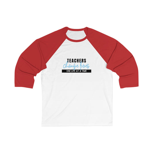 Teachers Change Lives Unisex 3\4 Sleeve Baseball Tee