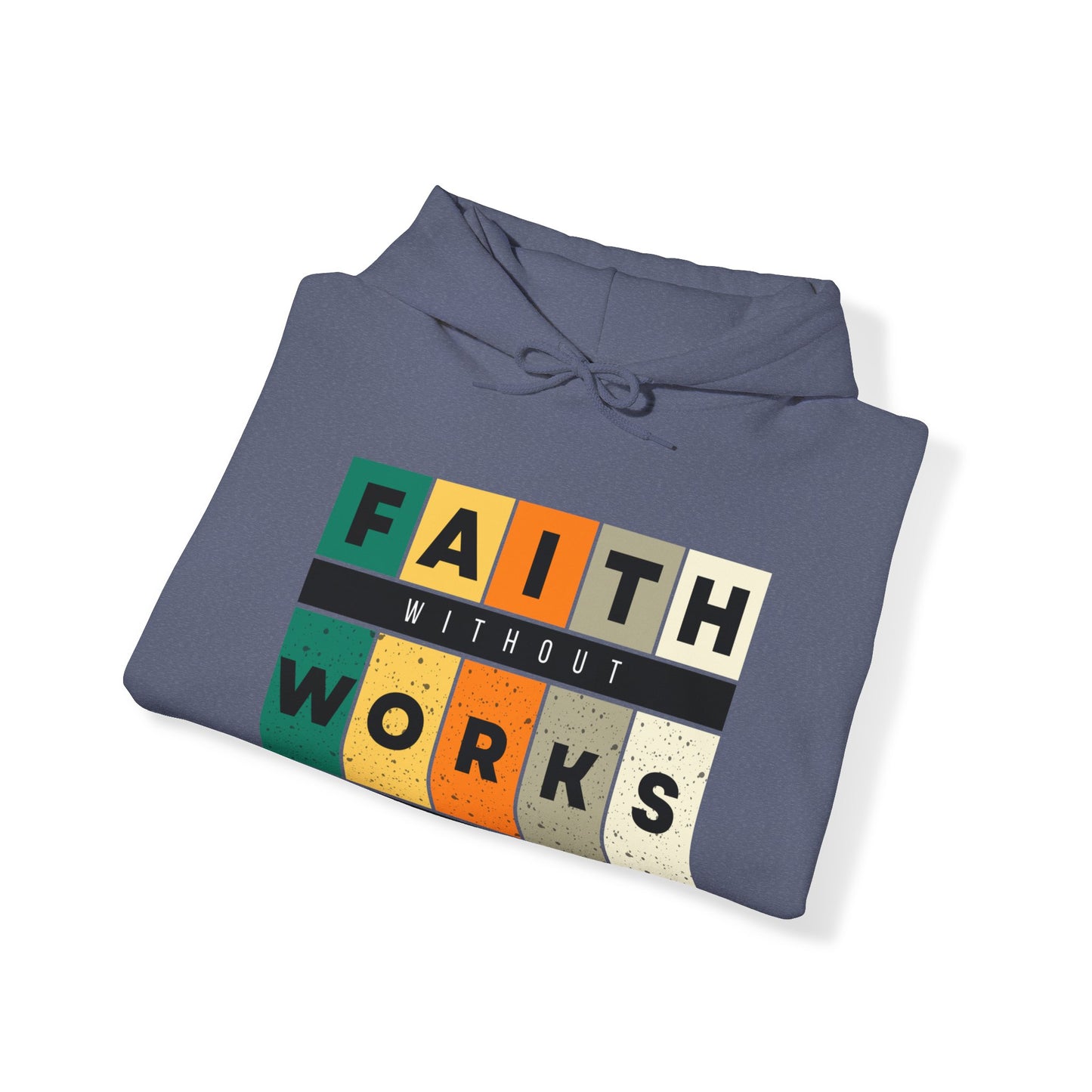 Faith Without Works Unisex Heavy Blend™ Hooded Sweatshirt