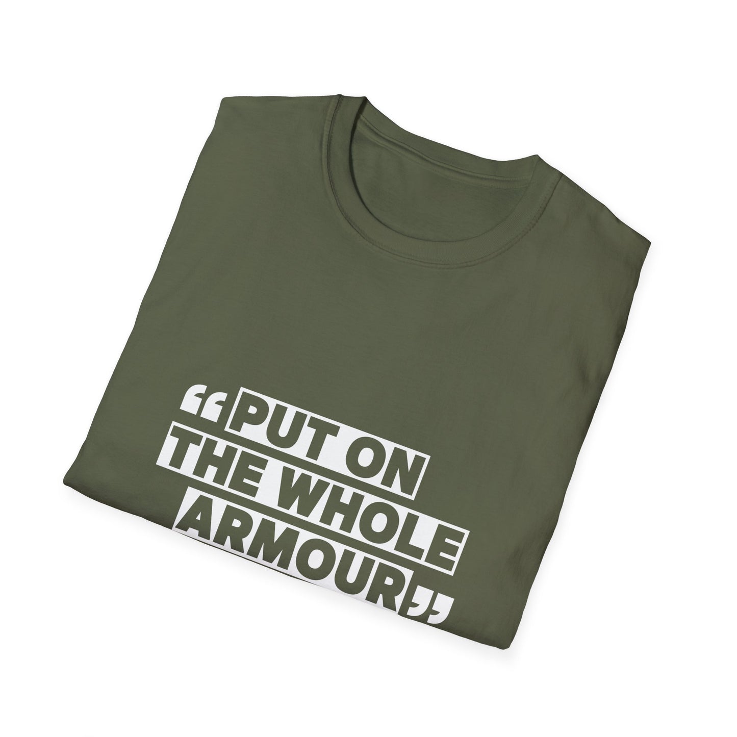 Inspirational Unisex Softstyle T-Shirt - 'Put on the Whole Armour'