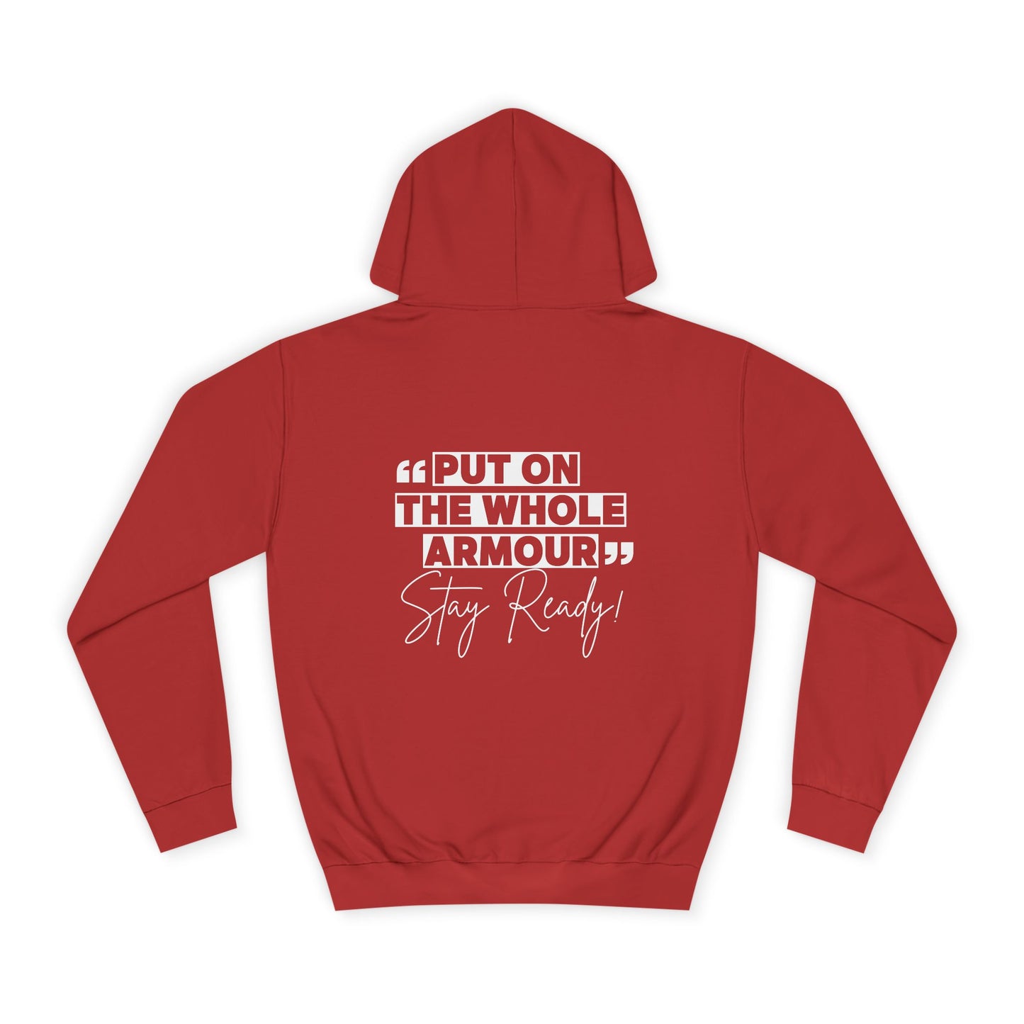 Motivational Unisex College Hoodie - 'Put on the Whole Armour, Stay Ready!'